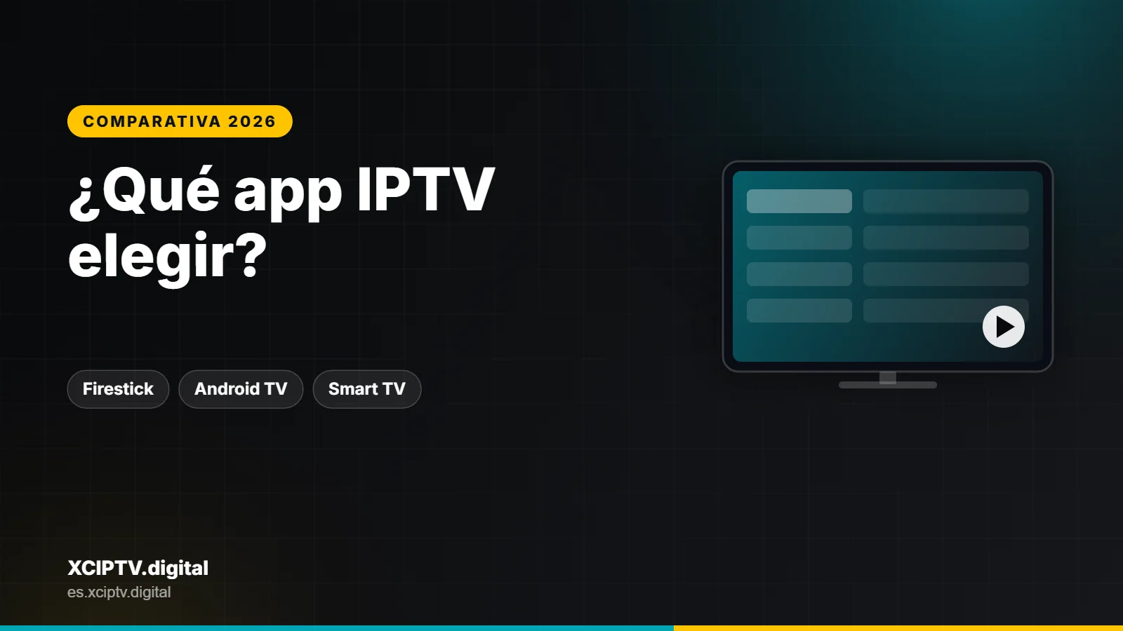 Comparativa de la mejor app IPTV: XCIPTV, IPTV Smarters Pro, TiviMate e IBO Player en Firestick, Android TV y Smart TV